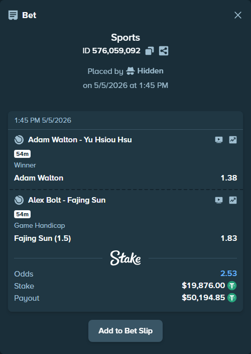 Bet slip: Adam Walton - Yu Hsiou Hsu, $19,876.00 stake at 1.38 odds, placed by Hidden