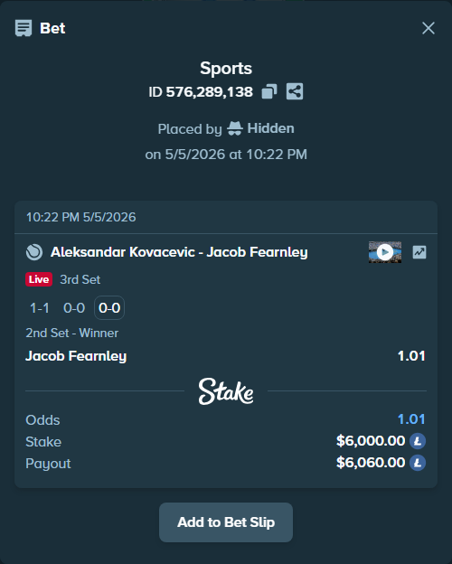 Bet slip: Aleksandar Kovacevic - Jacob Fearnley, $14,063.40 stake at 1.01 odds, placed by Hidden