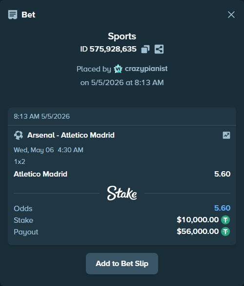 Bet slip: Arsenal - Atletico Madrid, $10,000.00 stake at 5.60 odds, placed by crazypianist