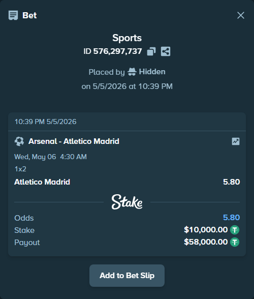 Bet slip: Arsenal - Atletico Madrid, $10,000.00 stake at 5.80 odds, placed by Hidden
