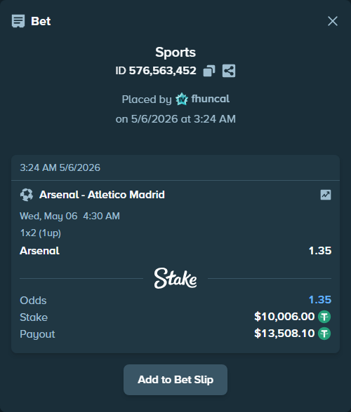 Bet slip: Arsenal - Atletico Madrid, $10,006.00 stake at 1.35 odds, placed by fhuncal