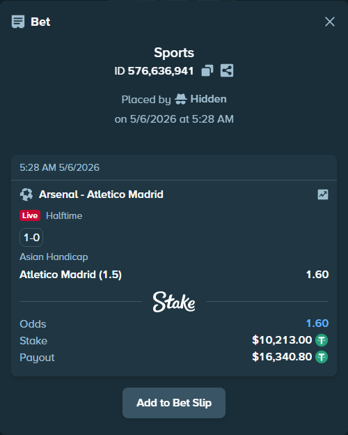 Bet slip: Arsenal - Atletico Madrid, $10,213.00 stake at 1.60 odds, placed by Hidden