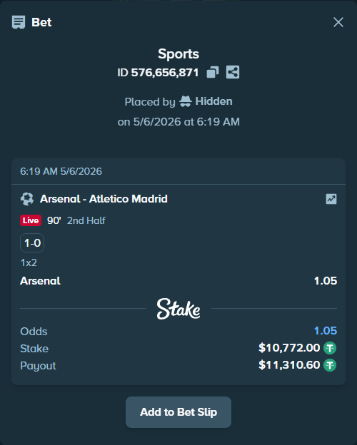 Bet slip: Arsenal - Atletico Madrid, $10,772.00 stake at 1.05 odds, placed by Hidden
