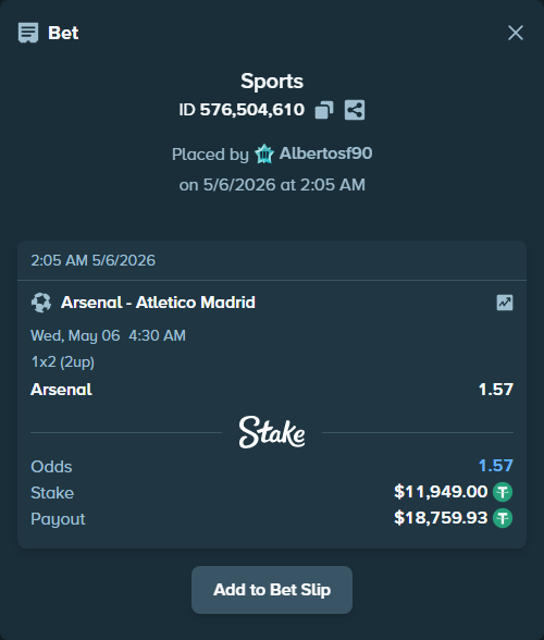Bet slip: Arsenal - Atletico Madrid, $11,949.00 stake at 1.57 odds, placed by Albertosf90