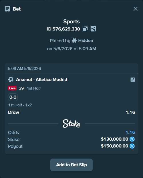 Bet slip: Arsenal - Atletico Madrid, $130,000.00 stake at 1.16 odds, placed by Hidden