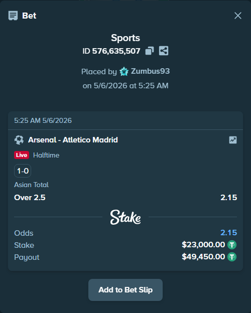 Bet slip: Arsenal - Atletico Madrid, $23,000.00 stake at 2.15 odds, placed by Zumbus93