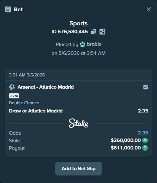 Bet slip: Arsenal - Atletico Madrid, $260,000.00 stake at 2.35 odds, placed by brabix