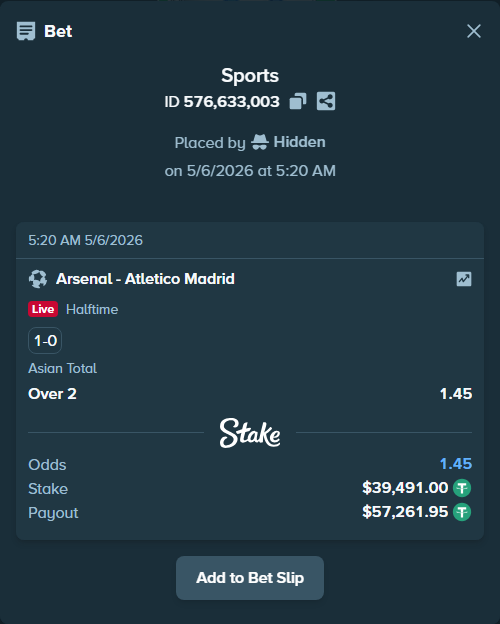 Bet slip: Arsenal - Atletico Madrid, $39,491.00 stake at 1.45 odds, placed by Hidden