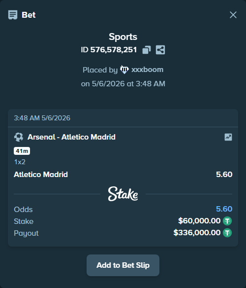 Bet slip: Arsenal - Atletico Madrid, $60,000.00 stake at 5.60 odds, placed by xxxboom
