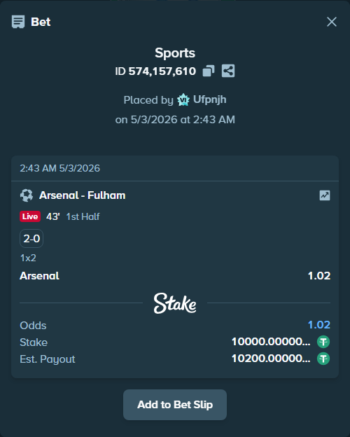 Bet slip: Arsenal - Fulham, $10,000.00 stake at 1.02 odds, placed by Ufpnjh