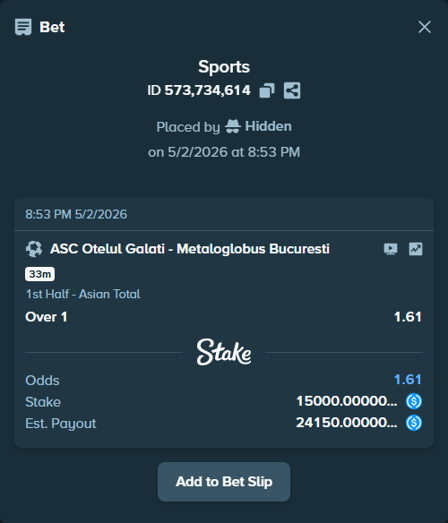 Bet slip: ASC Otelul Galati - Metaloglobus Bucuresti, $15,000.00 stake at 1.61 odds, placed by Hidden