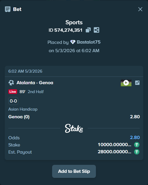 Bet slip: Atalanta - Genoa, $10,000.00 stake at 2.80 odds, placed by Bastalot75
