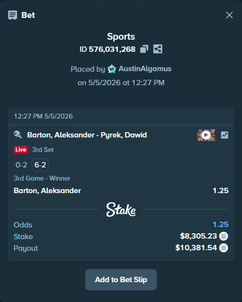 Bet slip: Barton, Aleksander - Pyrek, Dawid, $19,666.79 stake at 1.25 odds, placed by AustinAlgamus