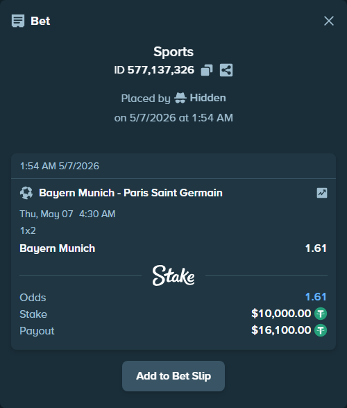 Bet slip: Bayern Munich - Paris Saint Germain, $10,000.00 stake at 1.61 odds, placed by Hidden