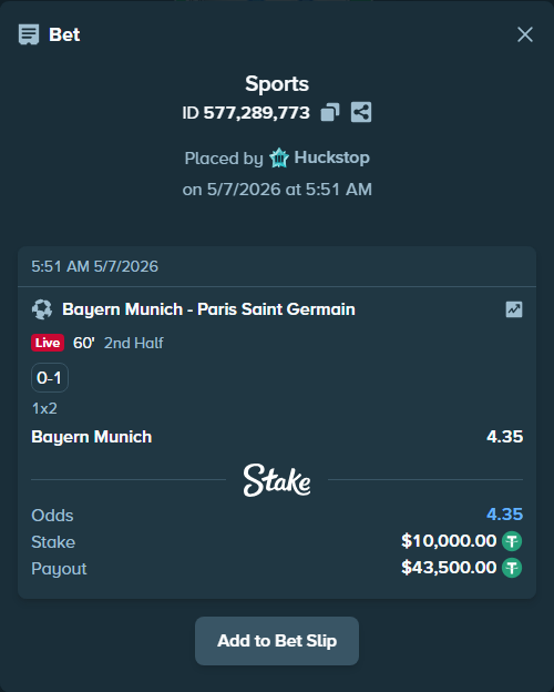 Bet slip: Bayern Munich - Paris Saint Germain, $10,000.00 stake at 4.35 odds, placed by Huckstop