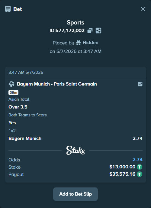 Bet slip: Bayern Munich - Paris Saint Germain, $13,000.00 stake at 1.62 odds, placed by Hidden