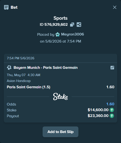 Bet slip: Bayern Munich - Paris Saint Germain, $14,600.00 stake at 1.60 odds, placed by Meyron3006