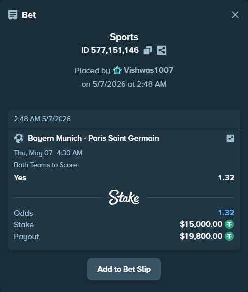 Bet slip: Bayern Munich - Paris Saint Germain, $15,000.00 stake at 1.32 odds, placed by Vishwas1007