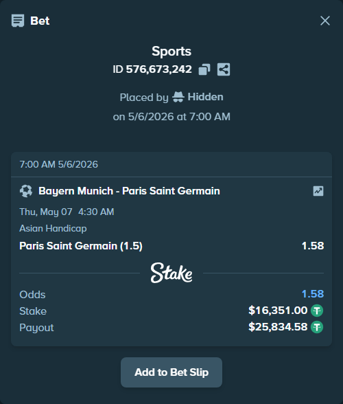 Bet slip: Bayern Munich - Paris Saint Germain, $16,351.00 stake at 1.58 odds, placed by Hidden