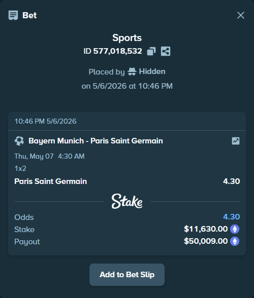 Bet slip: Bayern Munich - Paris Saint Germain, $17,039.11 stake at 4.30 odds, placed by Hidden