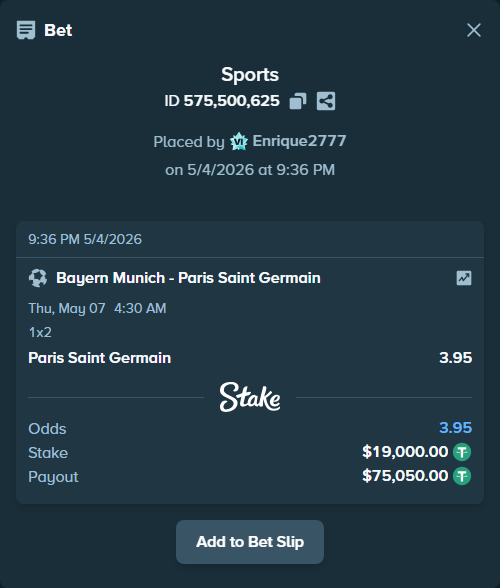 Bet slip: Bayern Munich - Paris Saint Germain, $19,000.00 stake at 3.95 odds, placed by Enrique2777