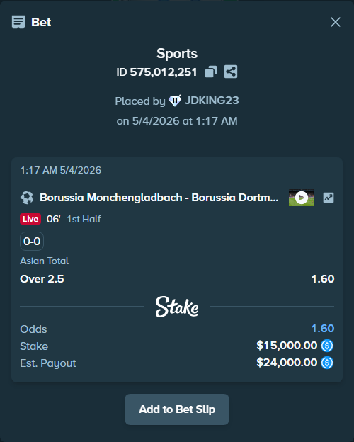 Bet slip: Borussia Monchengladbach - Borussia Dortmund, $15,000.00 stake at 1.60 odds, placed by JDKING23