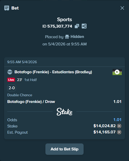 Bet slip: Botafogo (Frenkie) - Estudiantes (Bradley), $25,286.74 stake at 1.01 odds, placed by Hidden