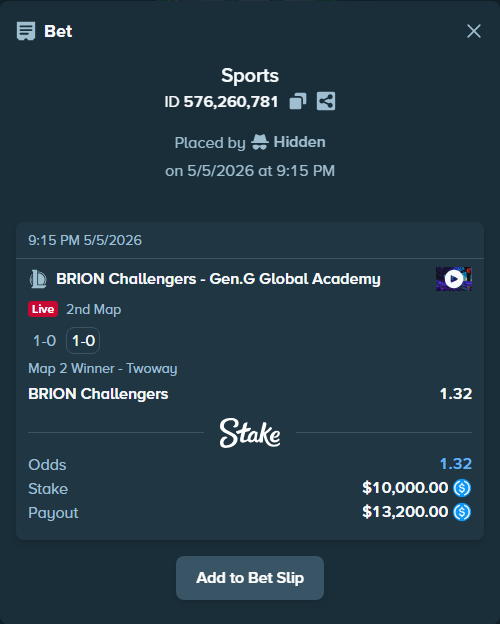 Bet slip: BRION Challengers - Gen.G Global Academy, $10,000.00 stake at 1.32 odds, placed by Hidden