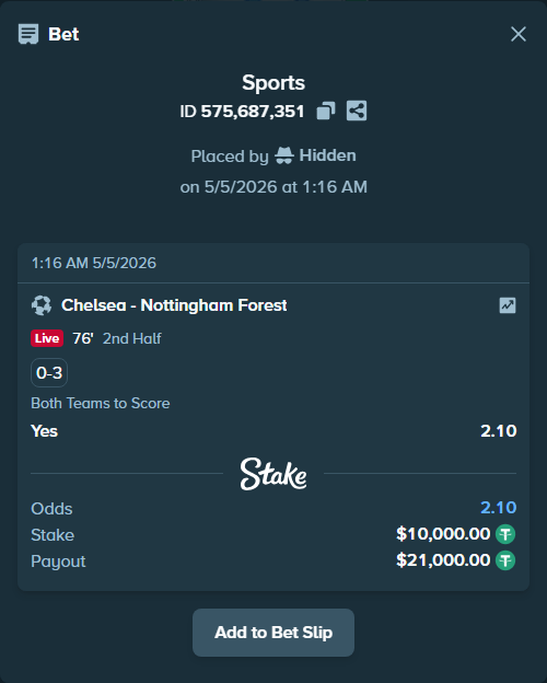 Bet slip: Chelsea - Nottingham Forest, $10,000.00 stake at 2.10 odds, placed by Hidden