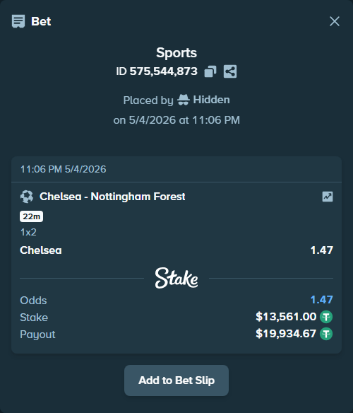 Bet slip: Chelsea - Nottingham Forest, $13,561.00 stake at 1.47 odds, placed by Hidden