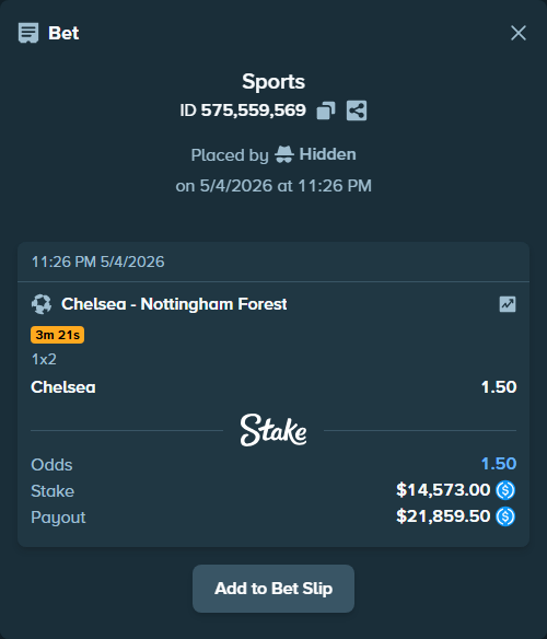 Bet slip: Chelsea - Nottingham Forest, $14,573.00 stake at 1.50 odds, placed by Hidden