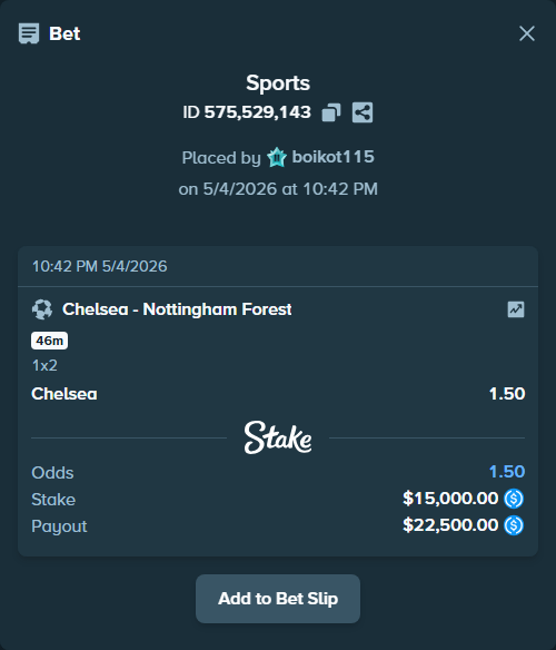 Bet slip: Chelsea - Nottingham Forest, $15,000.00 stake at 1.50 odds, placed by boikot115