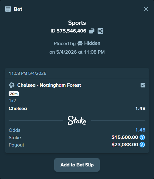Bet slip: Chelsea - Nottingham Forest, $15,600.00 stake at 1.48 odds, placed by Hidden