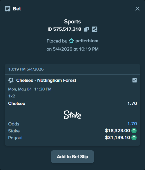 Bet slip: Chelsea - Nottingham Forest, $18,323.00 stake at 1.70 odds, placed by petterblom