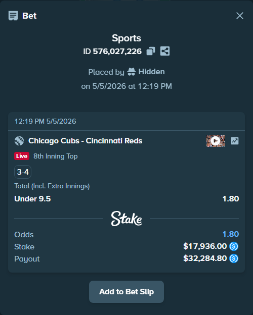 Bet slip: Chicago Cubs - Cincinnati Reds, $17,936.00 stake at 1.80 odds, placed by Hidden