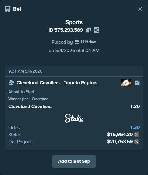 Bet slip: Cleveland Cavaliers - Toronto Raptors, $28,620.00 stake at 1.30 odds, placed by Hidden