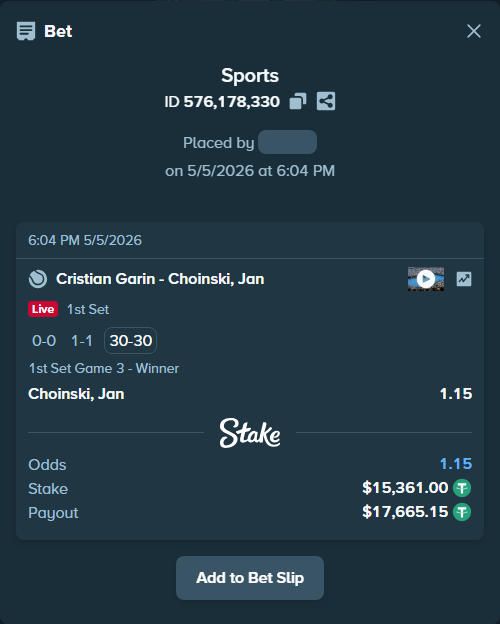Bet slip: Cristian Garin - Choinski, Jan, $15,361.00 stake at 1.15 odds, placed by viper087