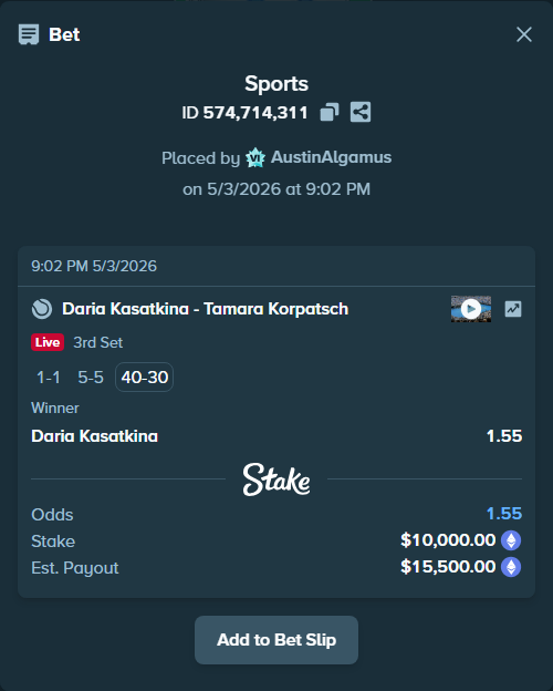 Bet slip: Daria Kasatkina - Tamara Korpatsch, $15,130.50 stake at 1.55 odds, placed by AustinAlgamus