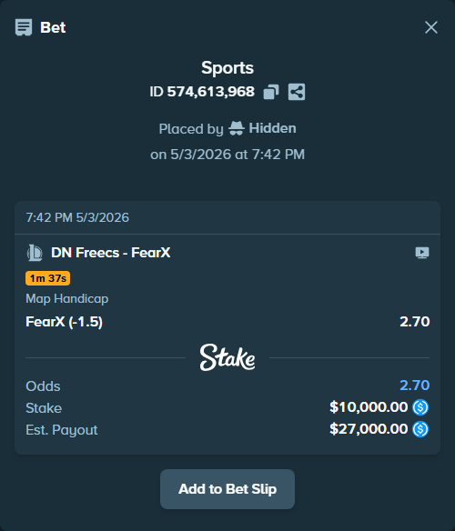 Bet slip: DN SOOPers - FearX, $10,000.00 stake at 2.70 odds, placed by Hidden