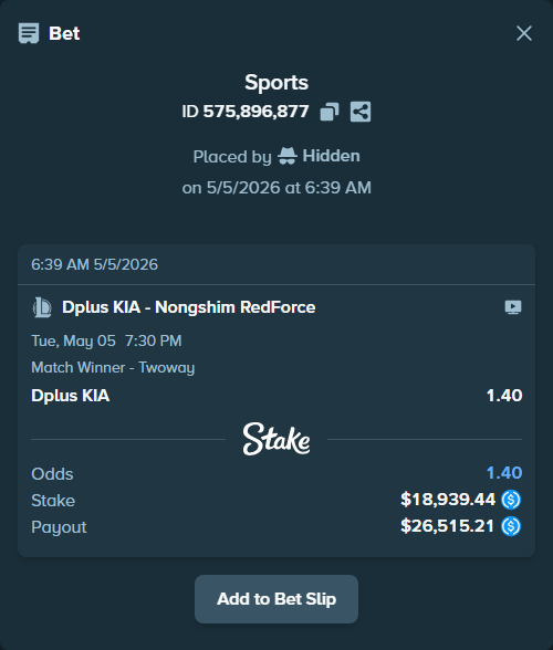 Bet slip: Dplus KIA - Nongshim RedForce, $18,939.44 stake at 1.40 odds, placed by Hidden