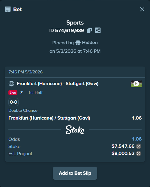 Bet slip: Frankfurt (Hurricane) - Stuttgart (Gavi), $13,582.01 stake at 1.06 odds, placed by Hidden