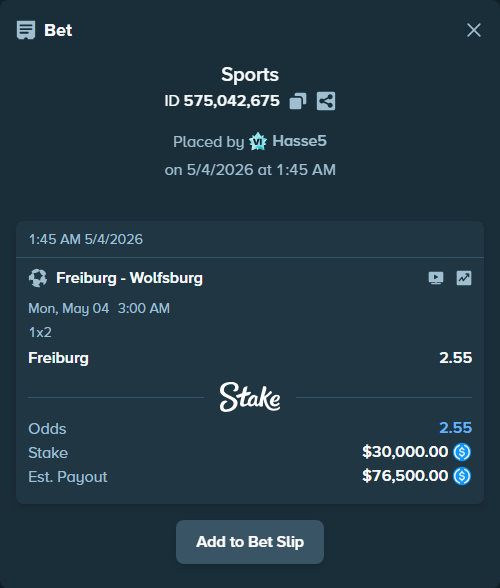 Bet slip: Freiburg - Wolfsburg, $30,000.00 stake at 2.55 odds, placed by Hasse5