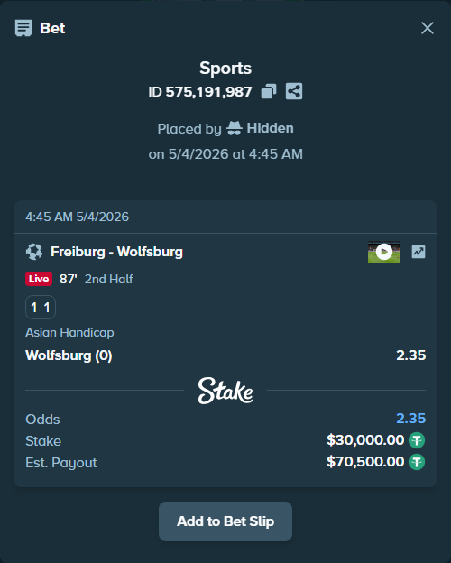 Bet slip: Freiburg - Wolfsburg, $30,000.00 stake at 2.35 odds, placed by Hidden