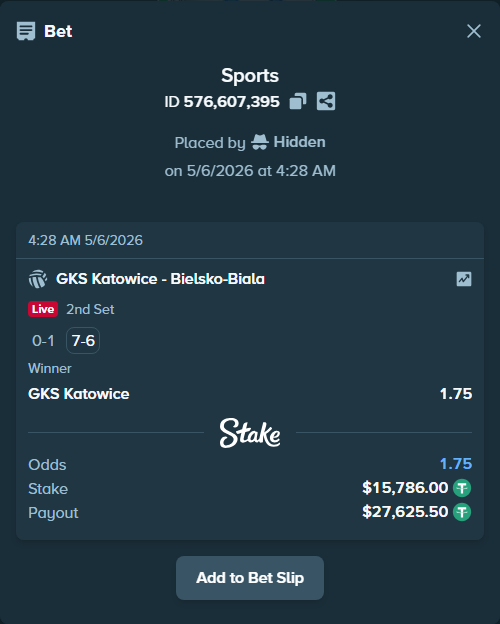 Bet slip: GKS Katowice - Bielsko-Biala, $15,786.00 stake at 1.75 odds, placed by Hidden