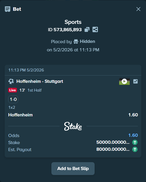 Bet slip: Hoffenheim - Stuttgart, $50,000.00 stake at 1.60 odds, placed by Hidden