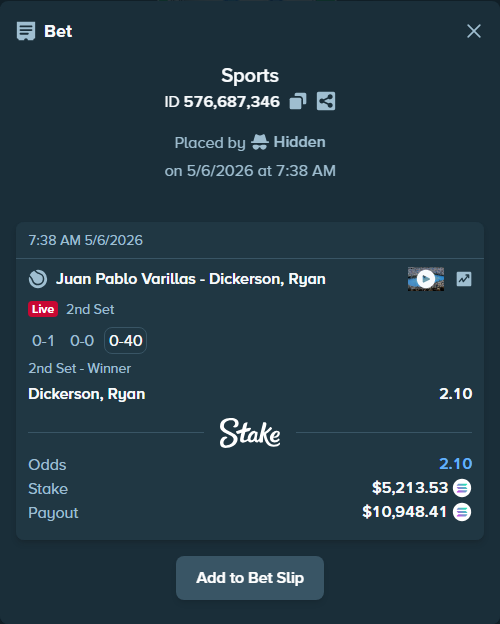 Bet slip: Juan Pablo Varillas - Dickerson, Ryan, $12,022.40 stake at 2.10 odds, placed by Hidden