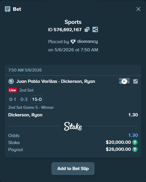 Bet slip: Juan Pablo Varillas - Dickerson, Ryan, $20,000.00 stake at 1.30 odds, placed by diomancy