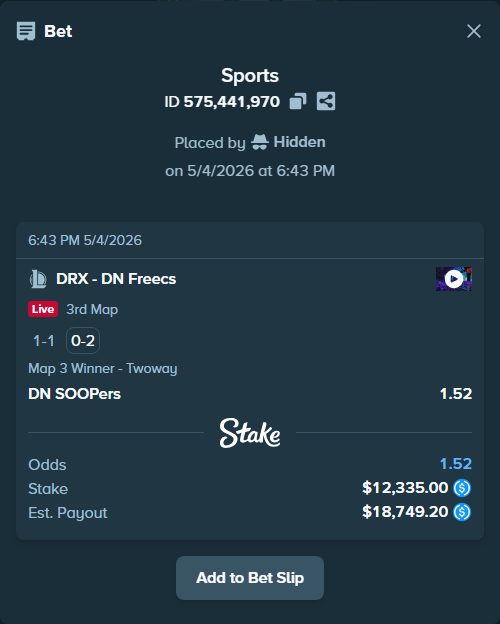 Bet slip: Kiwoom DRX - DN SOOPers, $12,335.00 stake at 1.52 odds, placed by Hidden