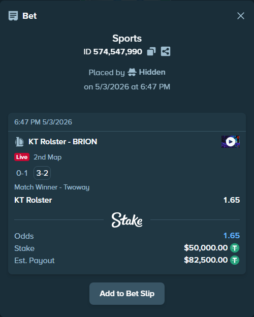 Bet slip: KT Rolster - BRION, $50,000.00 stake at 1.65 odds, placed by Hidden