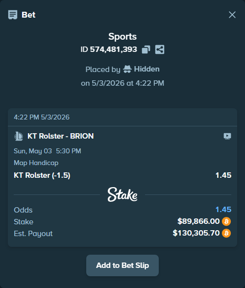Bet slip: KT Rolster - BRION, $80,519.94 stake at 1.45 odds, placed by Hidden